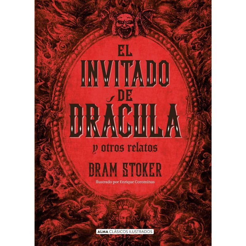 ALMA - Libro EL INVITADO DE DRÁCULA Y OTROS RELATOS