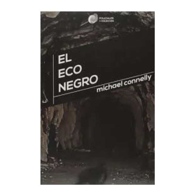 DEBOLSILLO - El eco negro - Michael Connelly