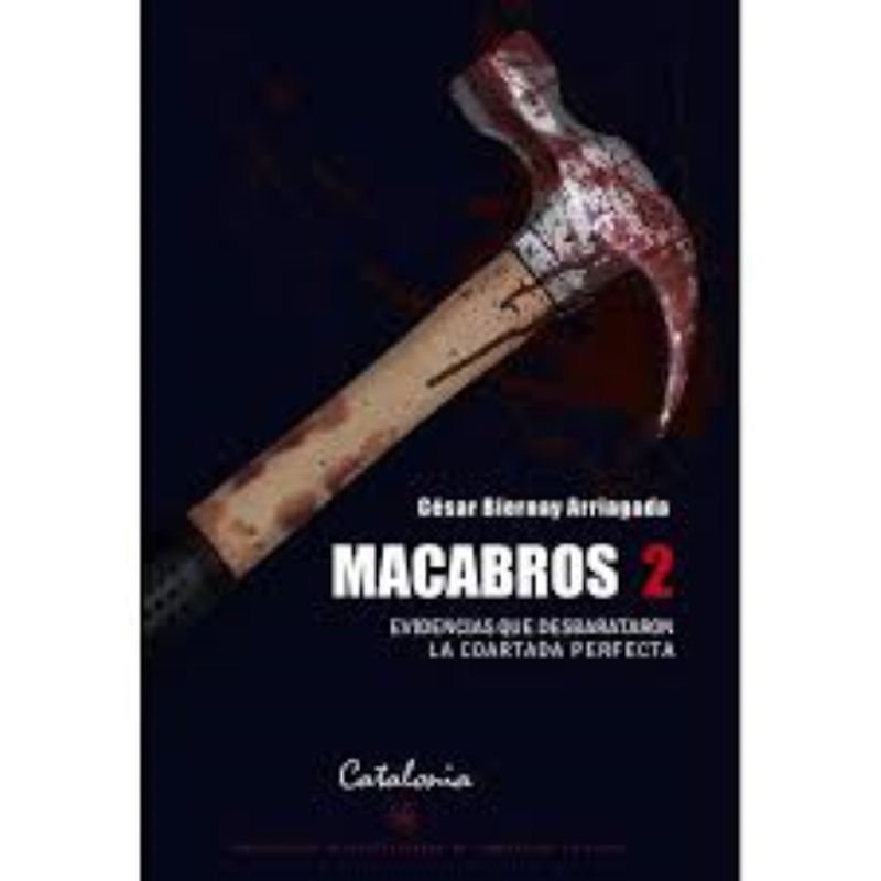 EDITORIAL CATALONIA - Macabros 2 - César Biernay Arriagada