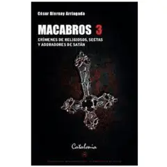 EDITORIAL CATALONIA - Macabros 3 - César Biernay Arriagada