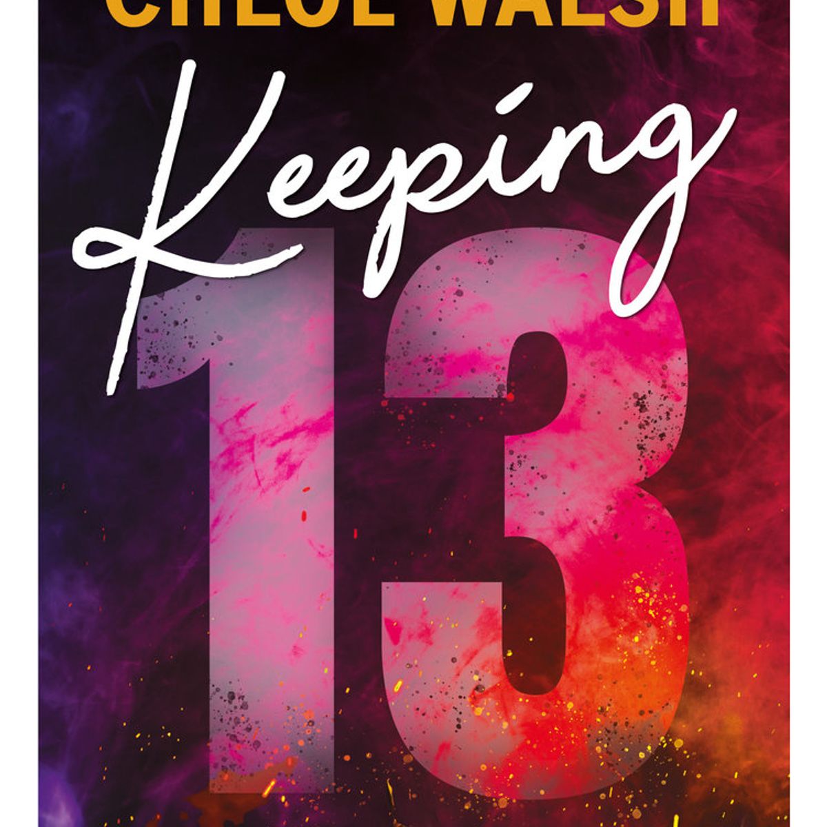 MONTENA - Libro Keeping 13 (Los chicos de Tommen 2) - Chloe Walsh