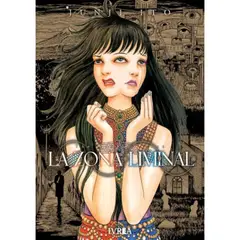 IVREA ARGENTINA - JUNJI ITO - LA ZONA LIMINAL (IVREA ARGENTINA)