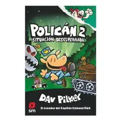 Ediciones SM - Policán Hombre Perro 2 Situación Desesperada - Dav Pilkey