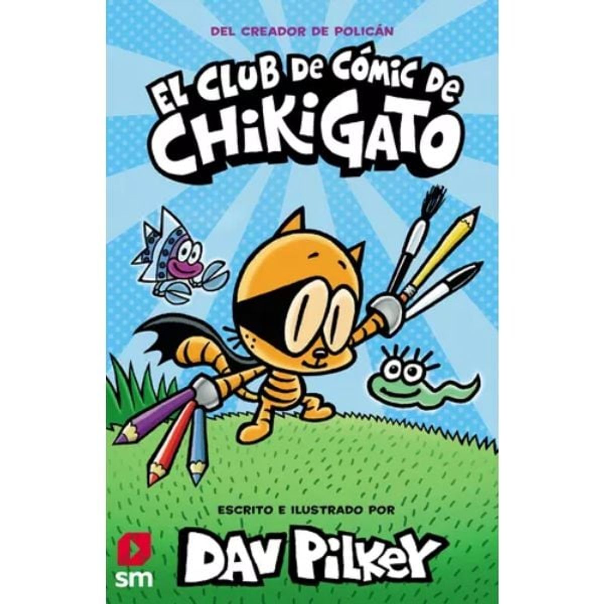 Ediciones SM - El Club De Cómics De Chikigato - Hombre Perro - Dav Pilkey
