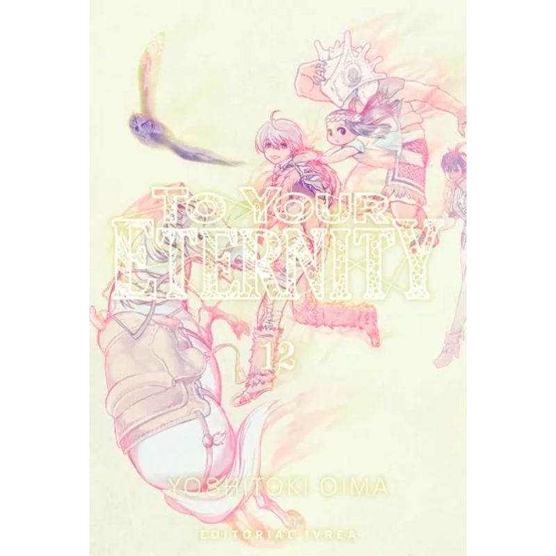 IVREA ARGENTINA - TO YOUR ETERNITY VOL12 - IVREA ARGENTINA
