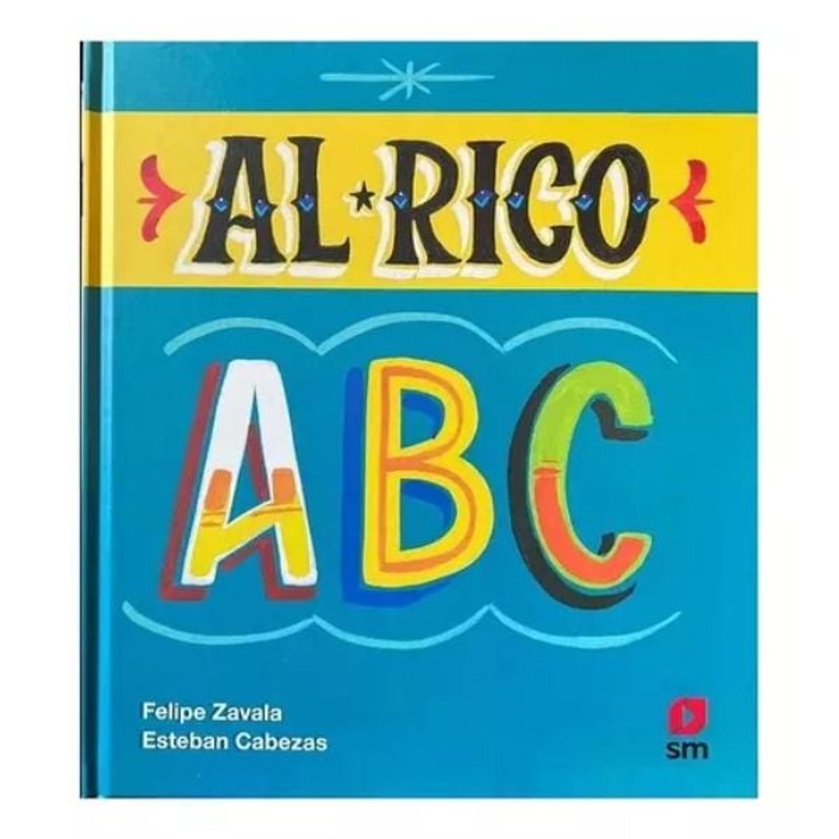 SM EDICIONES - Al Rico Abc - Esteban Cabezas