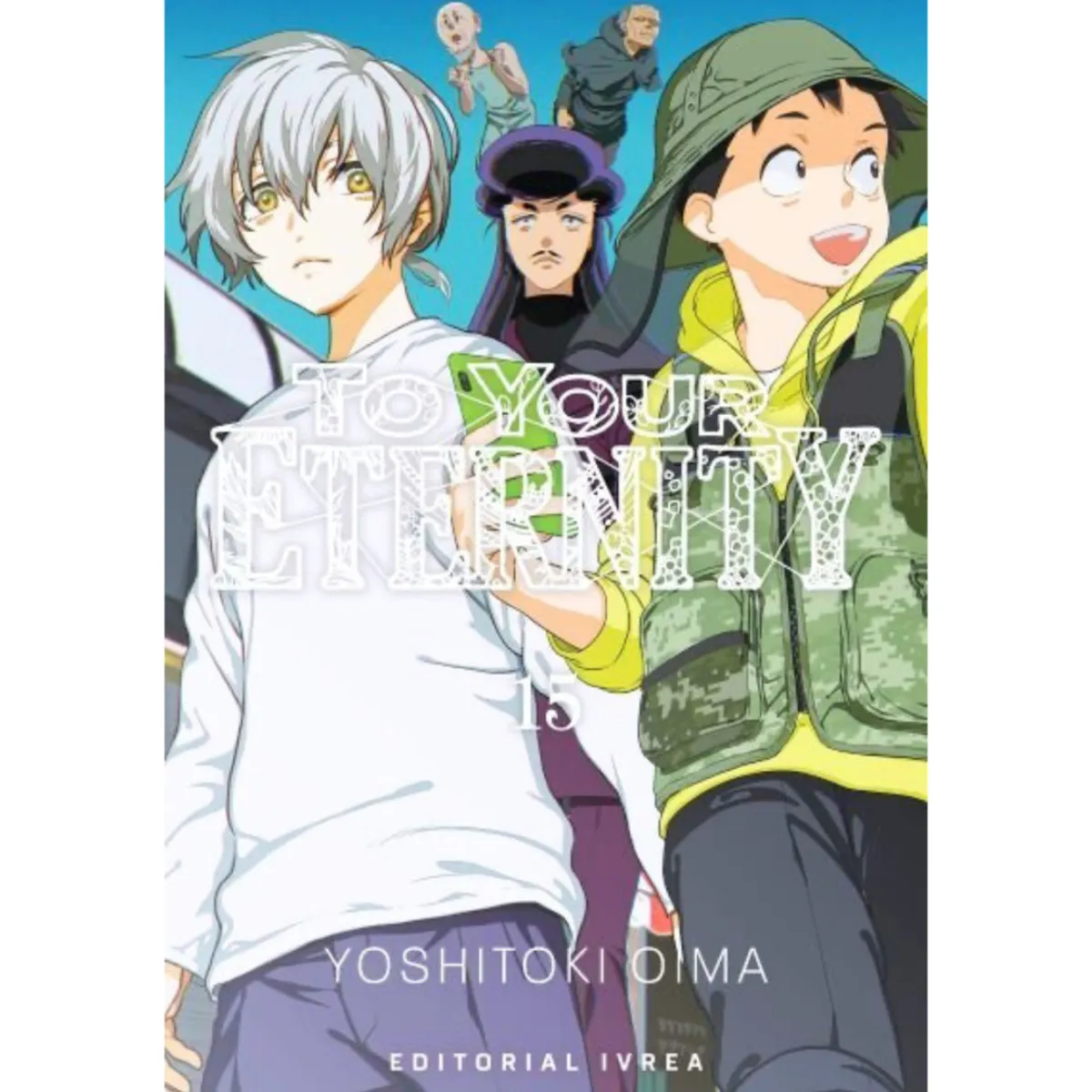 IVREA ARGENTINA - TO YOUR ETERNITY VOL15 - IVREA ARGENTINA