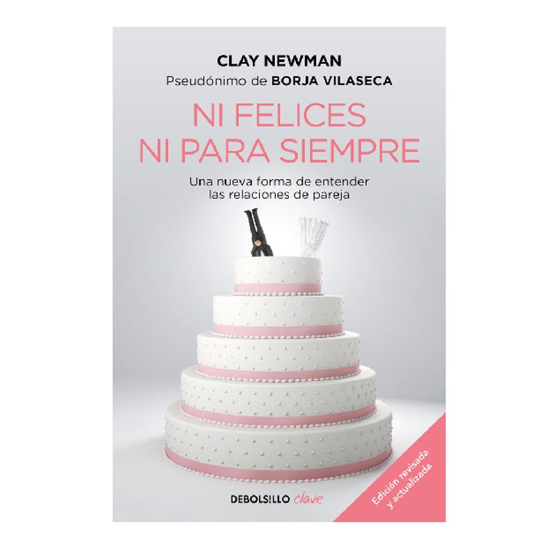 DEBOLSILLO - NI FELICES NI PARA SIEMPRE