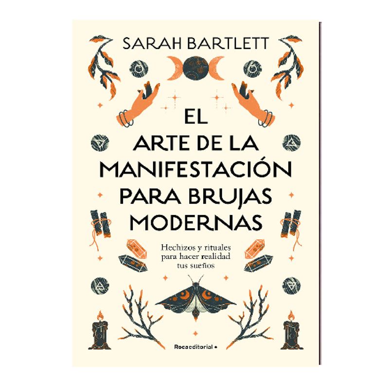 ROCA EDITORIAL - EL ARTE DE LA MANIFESTACION PARA BRUJAS MODERNAS