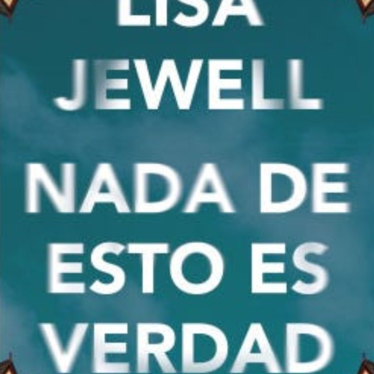 CROSS BOOKS - Libro Nada de esto es verdad - Lisa Jewell