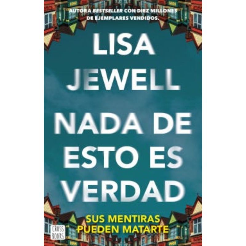 CROSS BOOKS - Libro Nada de esto es verdad - Lisa Jewell