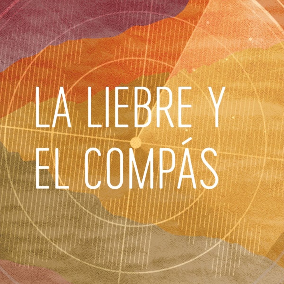 PAIDOS - Libro La liebre y el compás - Andrés Couve