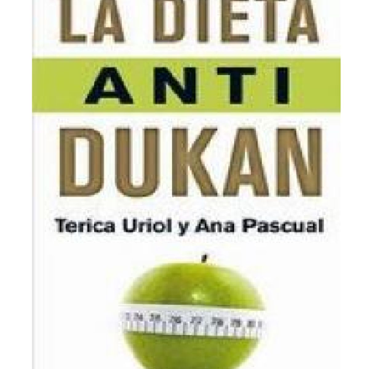 EDICIONES B - LA DIETA ANTI DUKAN TERICA URIOL