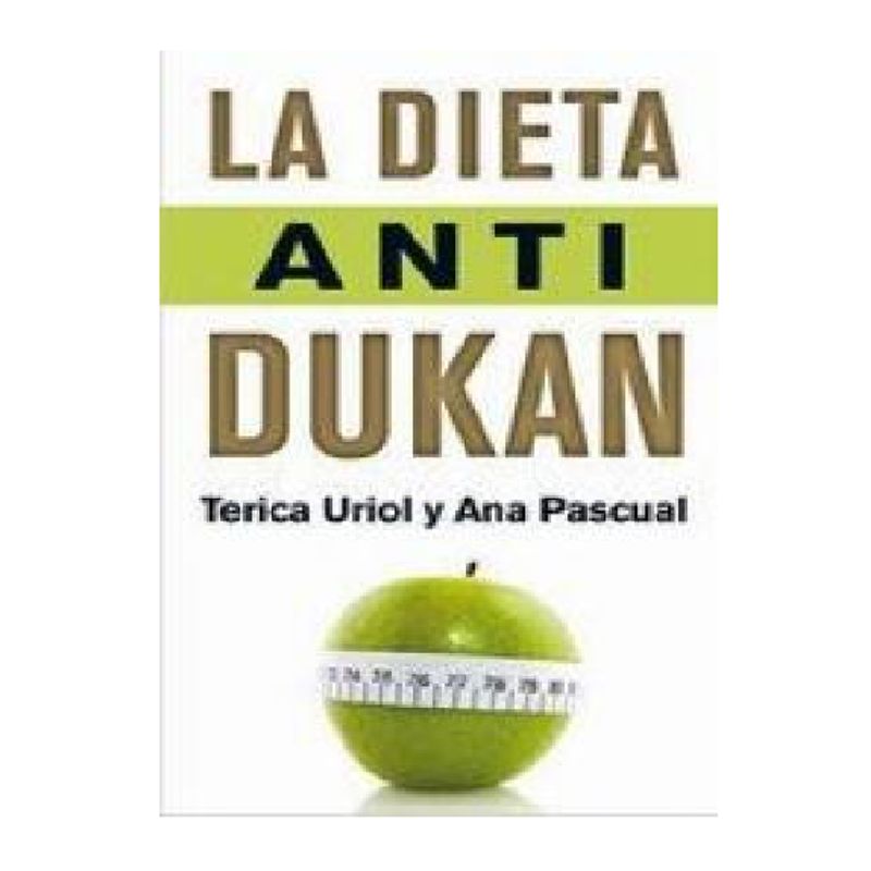EDICIONES B - LA DIETA ANTI DUKAN TERICA URIOL