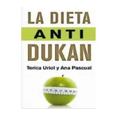 EDICIONES B - LA DIETA ANTI DUKAN TERICA URIOL