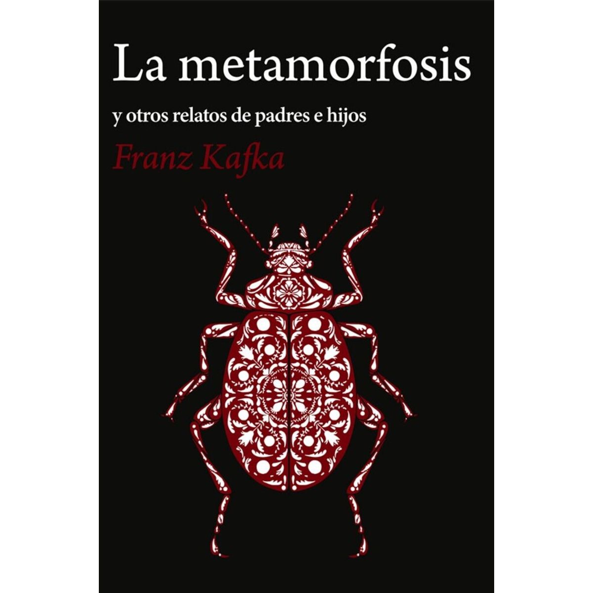 EDITORIAL BIBLOK - La Metamorfosis y otros relatos de Padres e Hijos