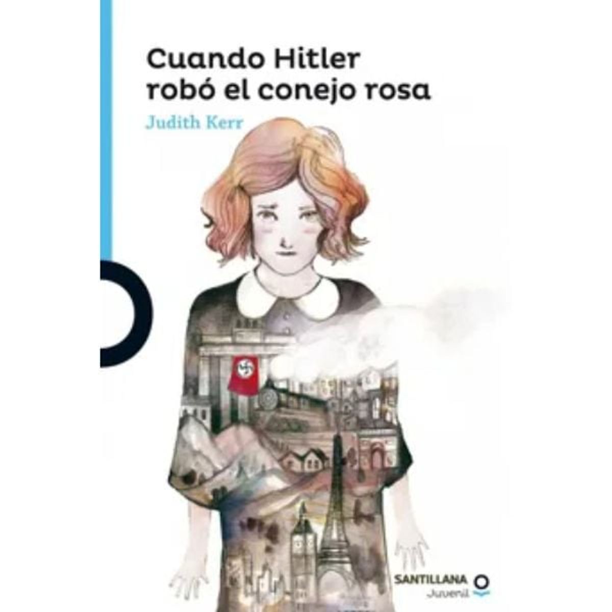 ALFAGUARA JUVENIL - Cuando Hitler Robo El Conejo Rosa - Editorial Alfaguara