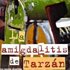 GREENLIBROS - La Amigdalitis De Tarzán