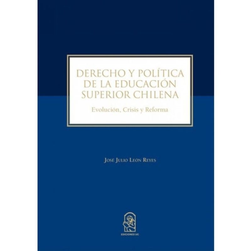 GREENLIBROS - Derecho y Política de la Educación Superior Chilena