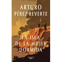 ALFAGUARA - Libro La isla de la mujer dormida - Arturo Pérez Reverte