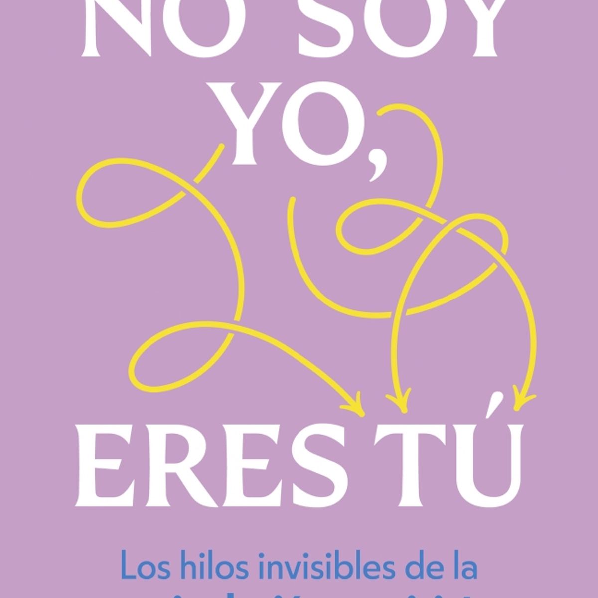 GRIJALBO - Libro No soy yo eres tú - Déborah Murcia