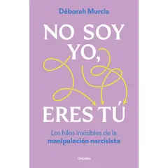 GRIJALBO - Libro No soy yo eres tú - Déborah Murcia