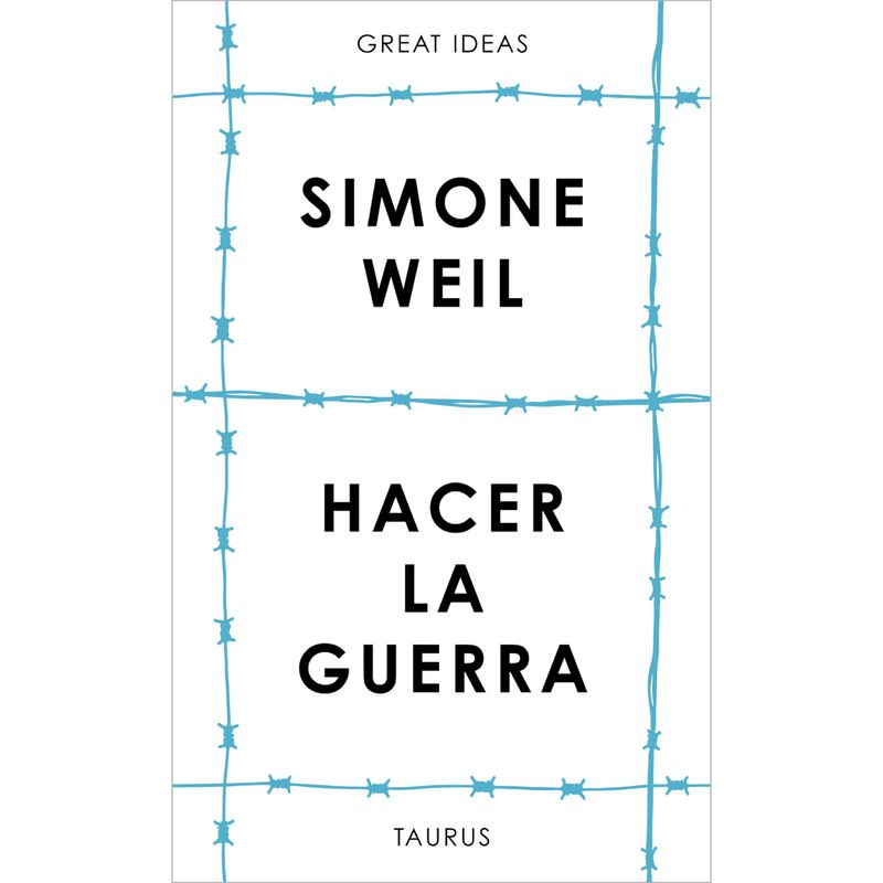 TAURUS - Libro Hacer la guerra - Simone Weil