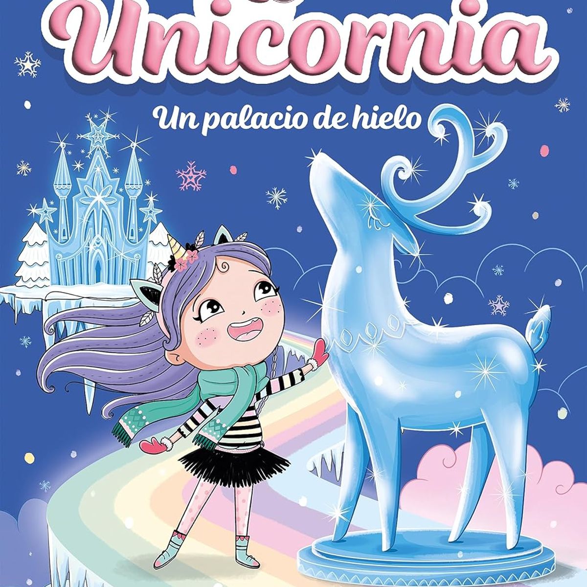 MONTENA - Libro Unicornia 7: Un palacio del hielo - Ana Punset