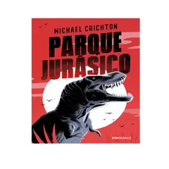 DEBOLSILLO - PARQUE JURASICO . AUTOR . CRICHTON, MICHAEL