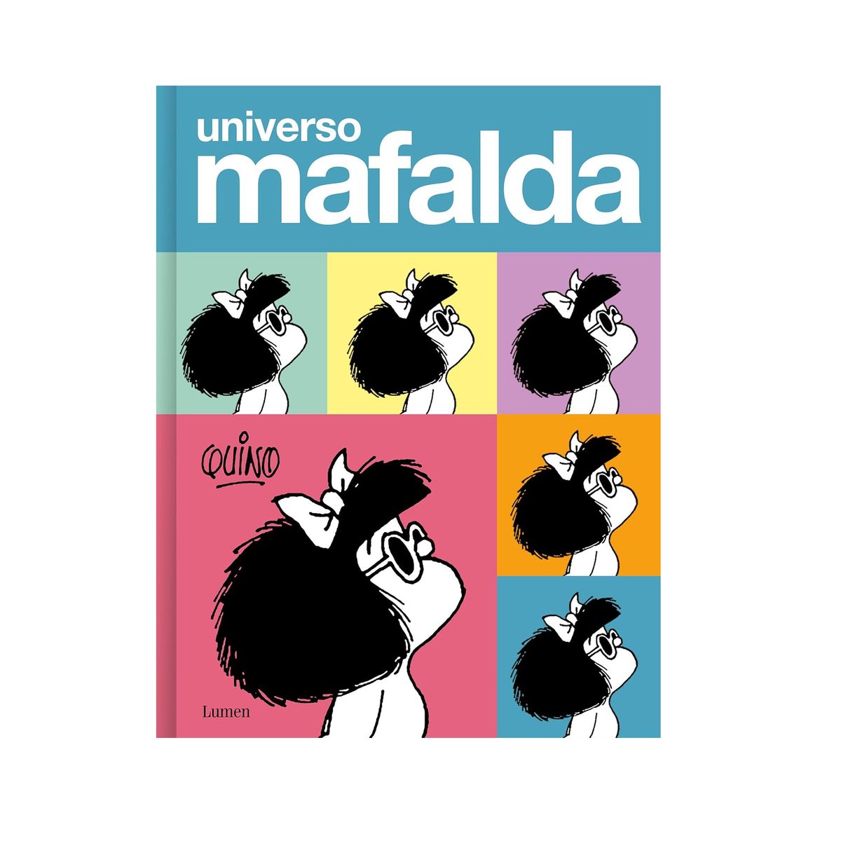 LUMEN - UNIVERSO MAFALDA EDITORIAL LUMEN