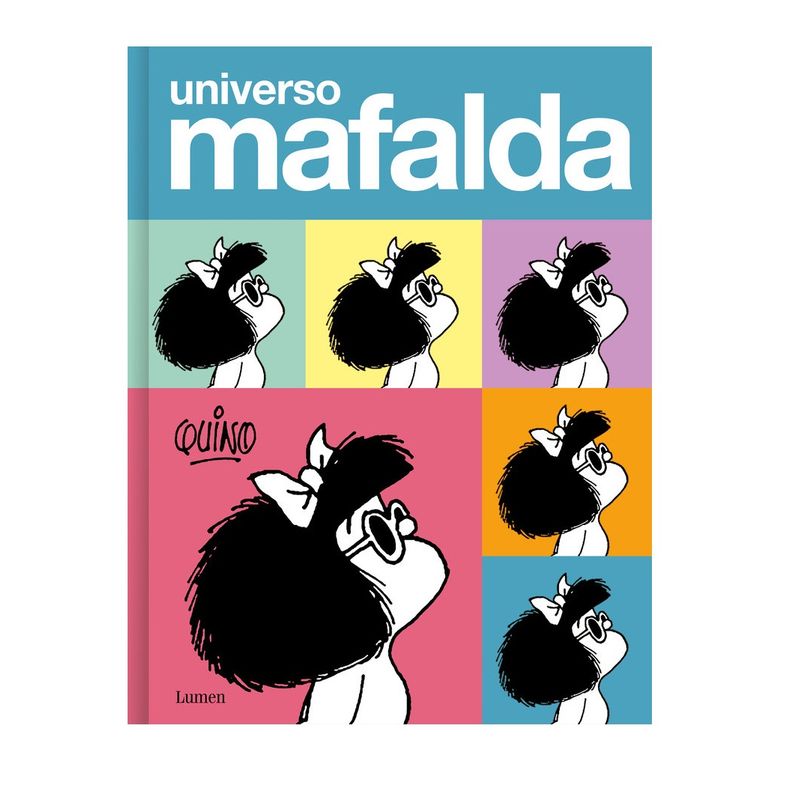 LUMEN - UNIVERSO MAFALDA EDITORIAL LUMEN