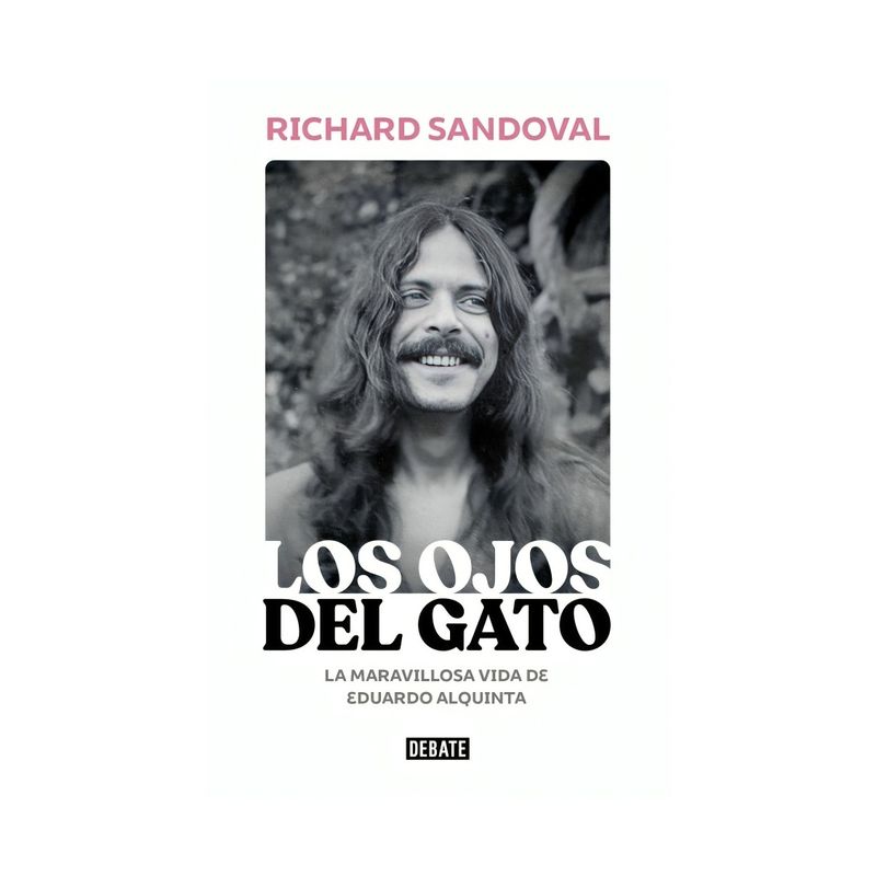 TOP10BOOKS - LIBRO LOS OJOS DEL GATO ALQUINTA / RICHARD SANDOVAL NÚÑEZ / DEBATE