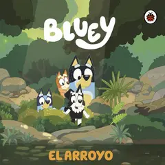 BEASCOA - Libro Bluey - Un cuento 4: El arroyo - Bluey