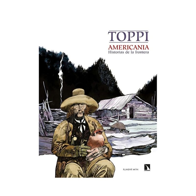 TOP10BOOKS - LIBRO AMERICANIA: HISTORIAS DE LA FRONTERA / SERGIO TOPPI / PONENT MON
