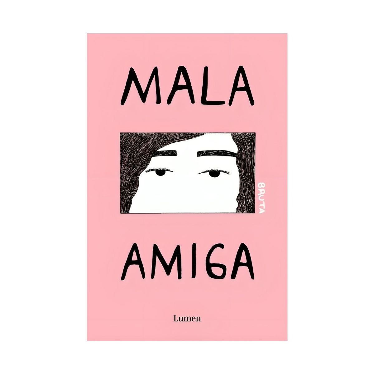 TOP10BOOKS - LIBRO Mala Amiga (bruta III) - Mala Amiga (Bruta III)