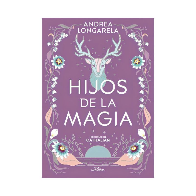 TOP10BOOKS - LIBRO HISTORIAS DE CATHALIAN II: HIJOS DE LA MAGIA / ANDREA LONGARELA / ALFAGUA