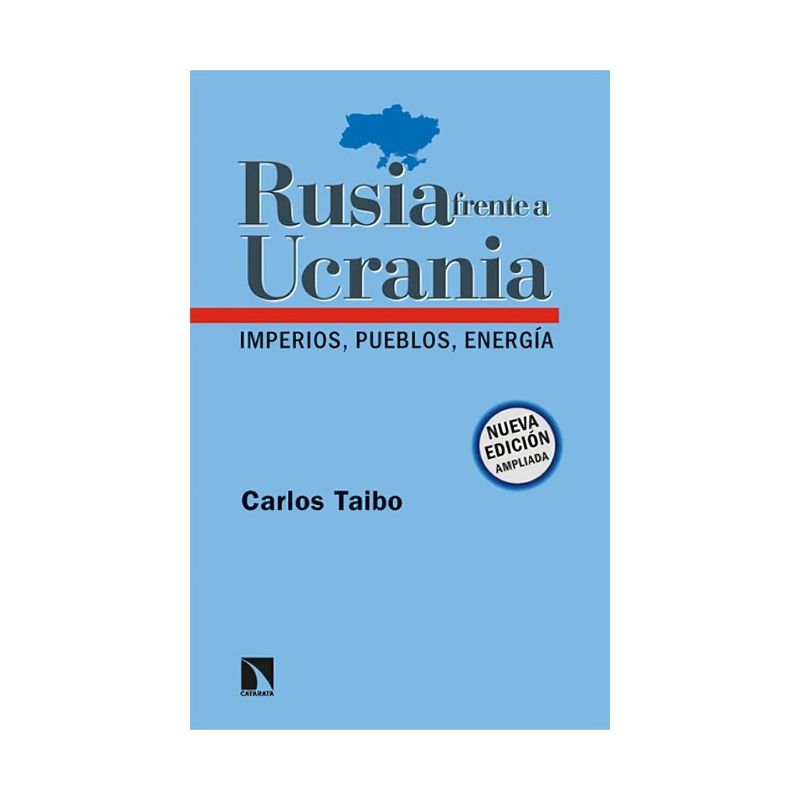 TOP10BOOKS - LIBRO RUSIA FRENTE A UCRANIA / CARLOS TAIBO / CATARATA