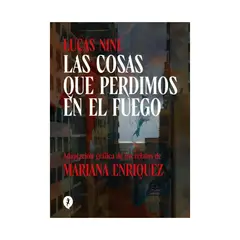 TOP10BOOKS - LIBRO COSAS QUE PERDIMOS EN EL FUEGO - NOVELA GRAFICA / MARIANA; NINE, LUCAS EN
