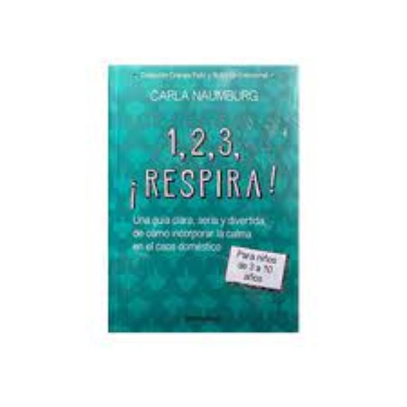 DEBOLSILLO - 1 2 3 ¡Respira - Carla Naumburg