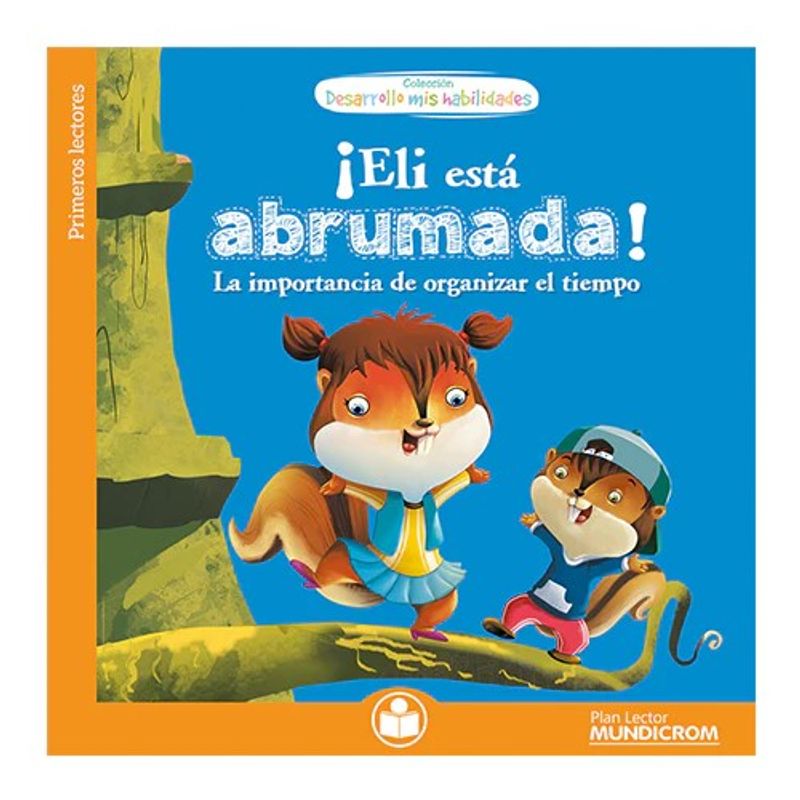 MUNDICROM - ¡Eli está abrumada,  Desarrollo mis habilidades, Mundicrom