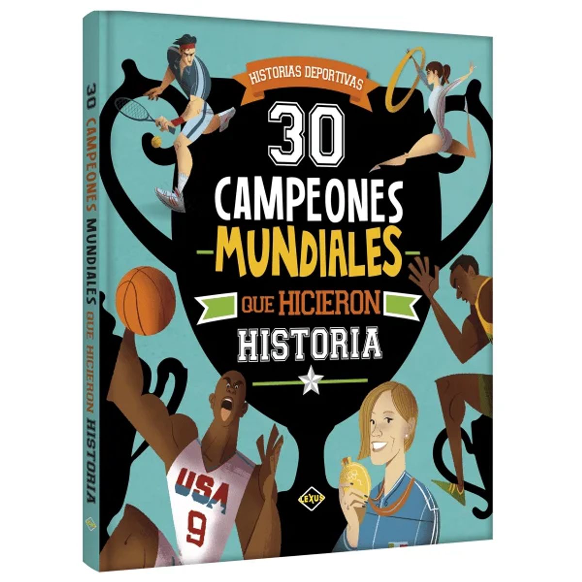 LEXUS - Libro 30 Campeones Mundiales Que Hicieron Historia - Lexus