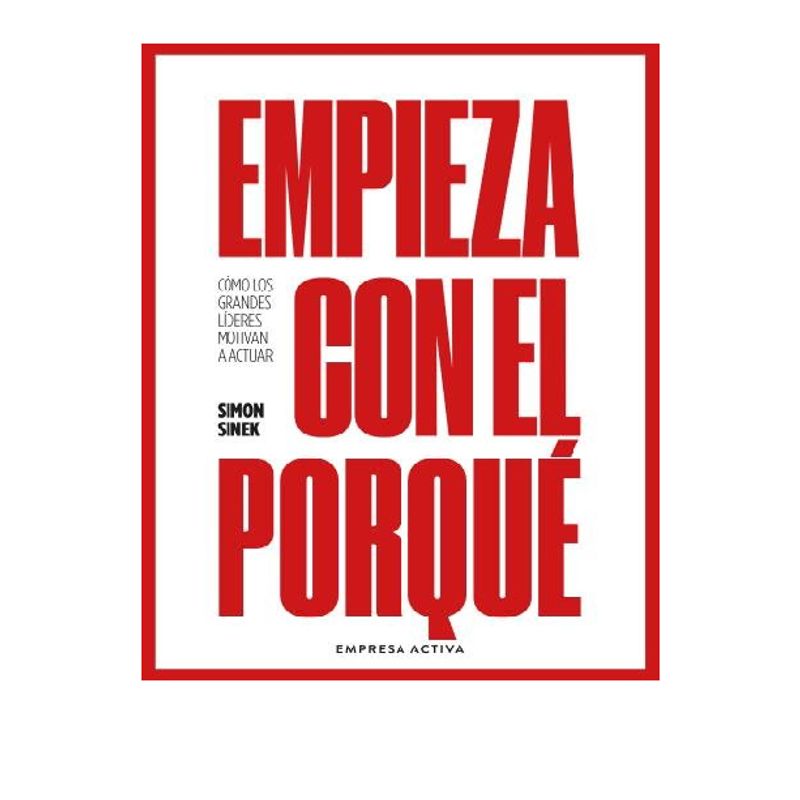 EMPRESA ACTIVA - EMPIEZA CON EL PORQUE
