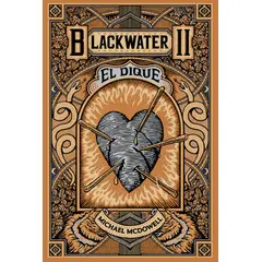 BLACKIE BOOKS - Libro Blackwater 2: El Dique - Michael McDowell