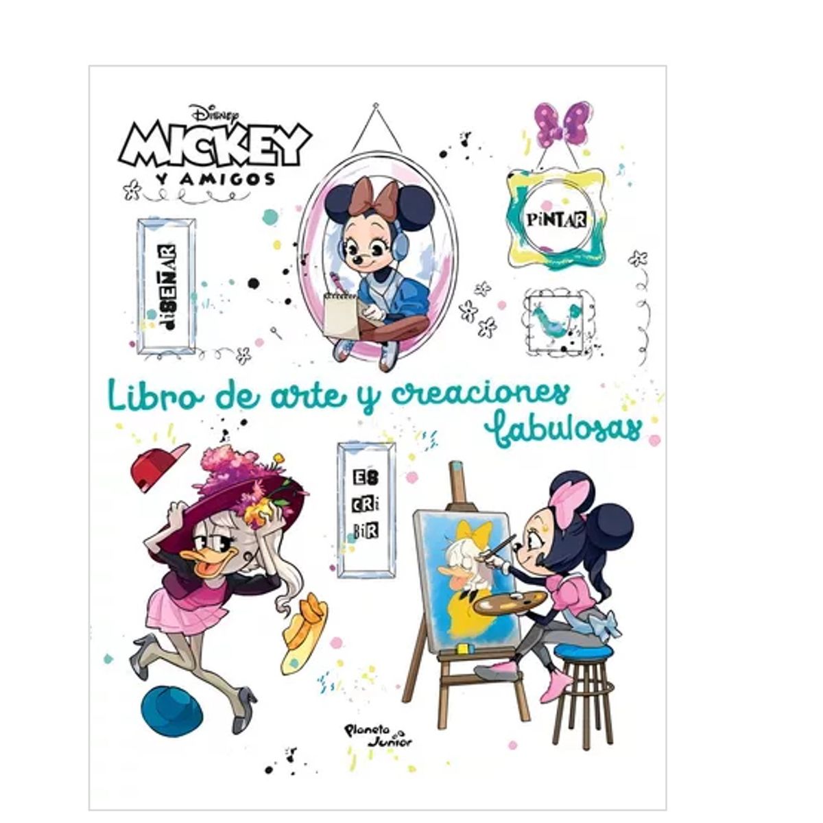 PLANETA JUNIOR - Mickey y amigos - Libro de arte y creaciones fabulosas