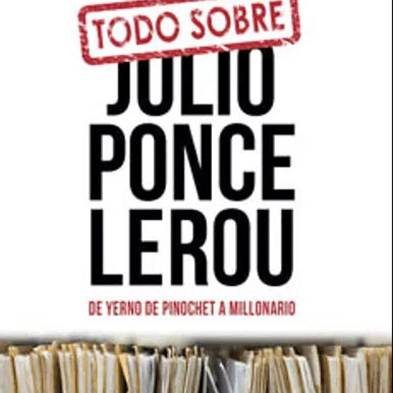 GREENLIBROS - Todo Sobre Julio Ponce Lerou