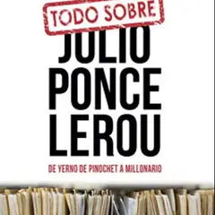 GREENLIBROS - Todo Sobre Julio Ponce Lerou