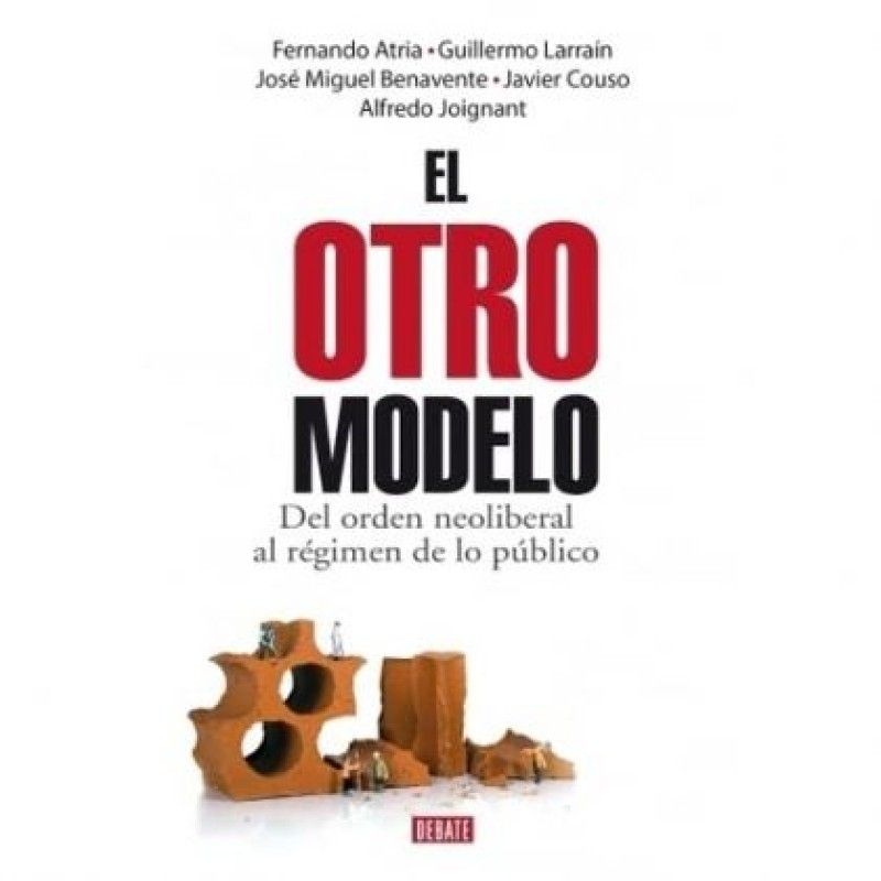 GREENLIBROS - El Otro Modelo -Fernando Atria LemaÃ®tre