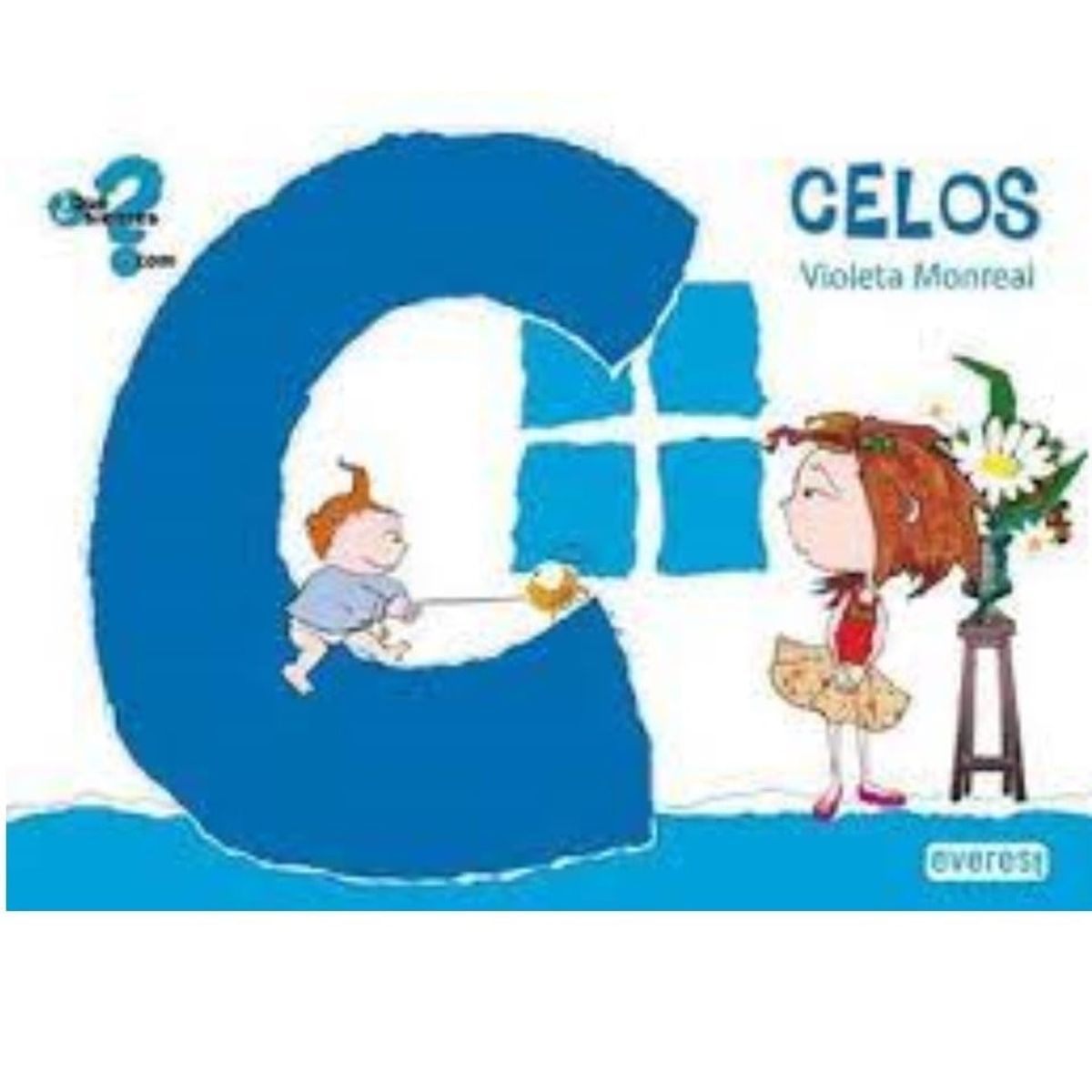 EVEREST - C de Celos - ¿Qué sientes