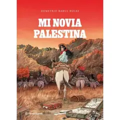 PLANETA COMIC - Mi Novia Palestina - Demetrio Babul