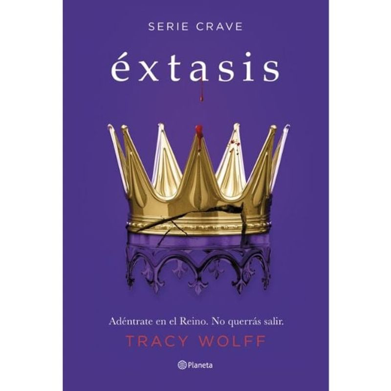 EDITORIAL PLANETA - Éxtasis serie Crave 6 - Tracy Wolff
